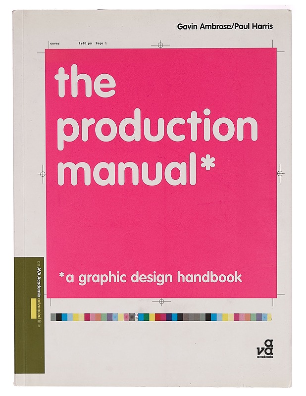 The production manual : a graphic design handbook - Harris, Paul - Tietokirjat ja oppaat - 10105269690 - 0