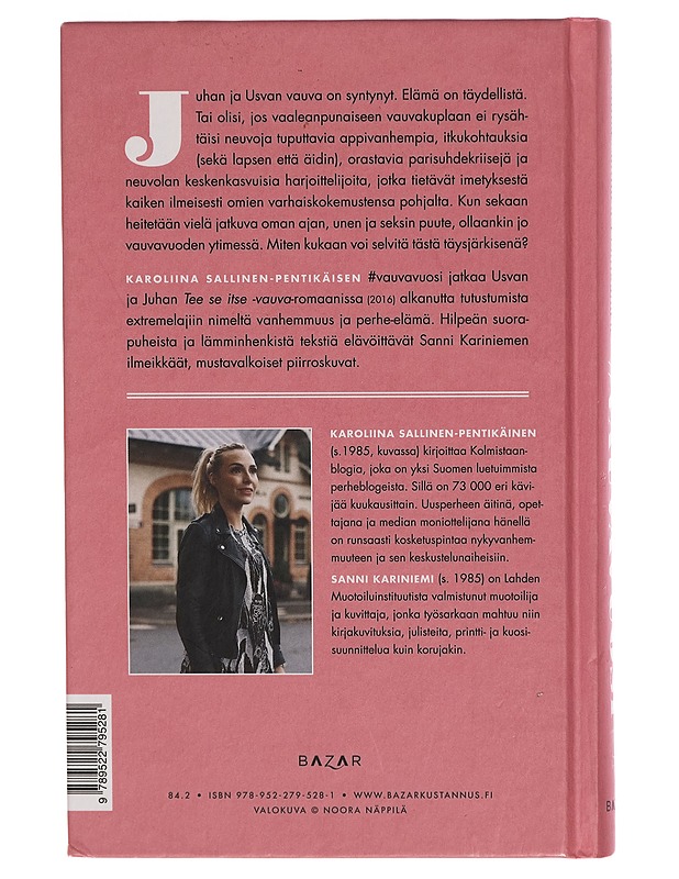 #vauvavuosi : romaani - Karoliina Sallinen-Pentikäinen - Romaanit ja novellit - 10105269736 - 1