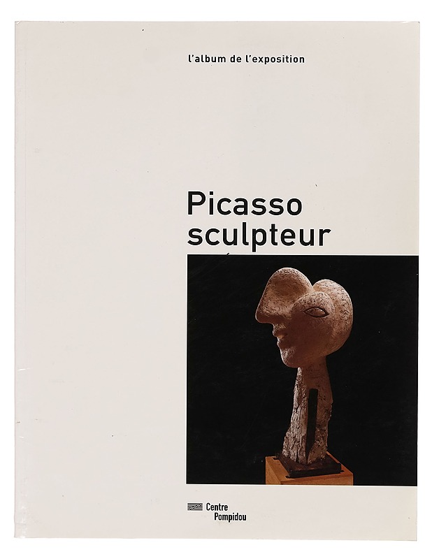 Picasso sculpteur : l'album de l'exposition - Dominique Moyen - Taide- ja kulttuurikirjat - 10105269760 - 0