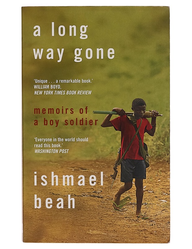 A long way gone : memoirs of a boy soldier - Ishmael Beah - Elämäkerrat ja muistelmat - 10105269844 - 0