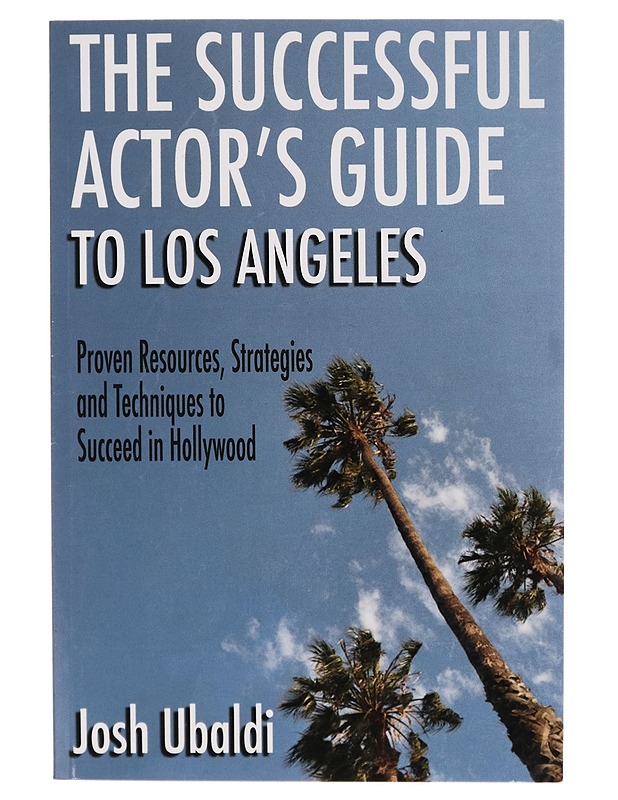 Successful actor's guide to Los Angeles - Josh Ubaldi - Tietokirjat ja oppaat - 10105270013 - 0