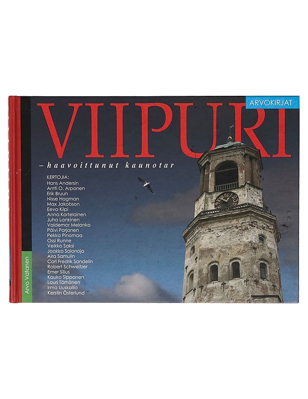 Viipuri : haavoittunut kaunotar - Arvo Vatanen - Tietokirjat ja oppaat - 10105270161 - 0