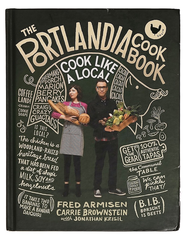 The Portlandia Cookbook: Cook Like a Local - Fred Armisen - Ruokakirjat - 10105270150 - 0