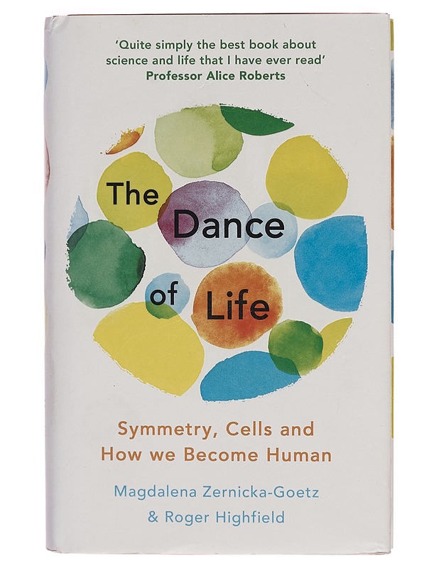 The Dance of Life - Magdalena Zernicka-Goetz - Tietokirjat ja oppaat - 10105270224 - 0