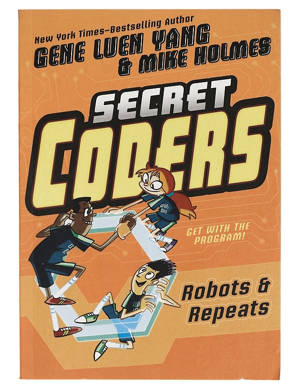 Robots & repeats - Gene Luen Yang, Mike Holmes - Tietokirjat ja oppaat - 10105270419 - 0