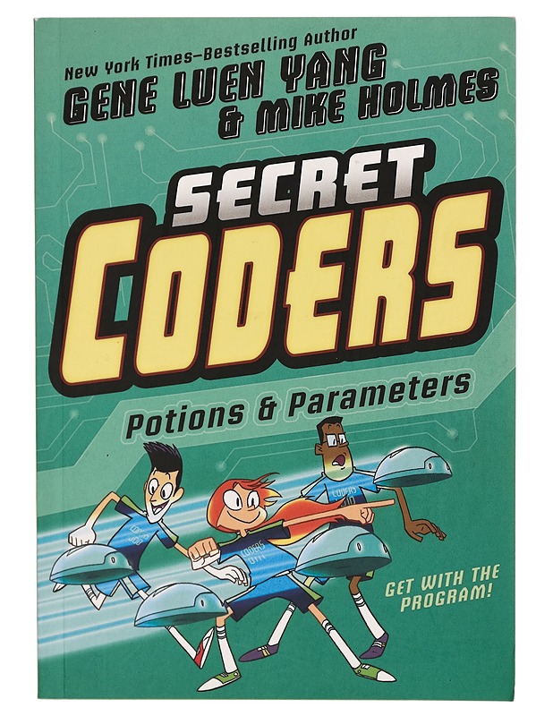 Potions & parameters - Gene Luen Yang, Mike Holmes - Tietokirjat ja oppaat - 10105270420 - 0