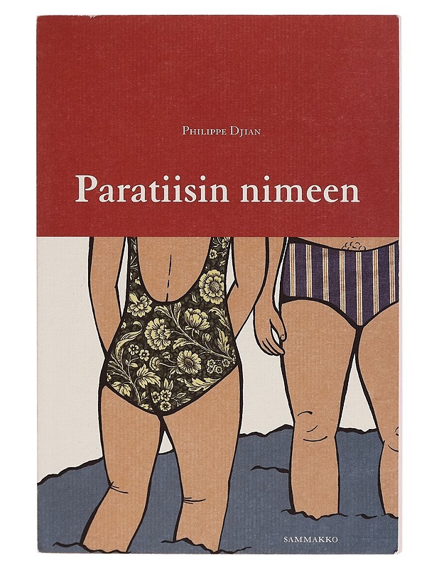 Paratiisin nimeen - Djian, Philippe - Romaanit ja novellit - 10105270435 - 0
