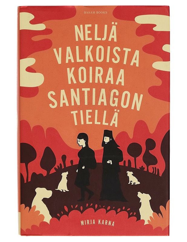 Neljä valkoista koiraa Santiagon tiellä - Mirja Karna - Romaanit ja novellit - 10105270725 - 0