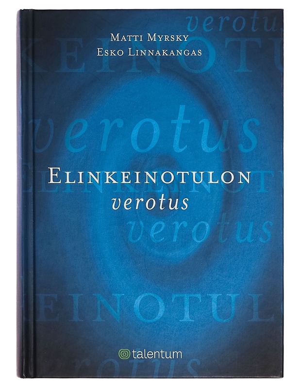 Elinkeinotulon verotus - Matti Myrsky - Tietokirjat ja oppaat - 10105270753 - 1