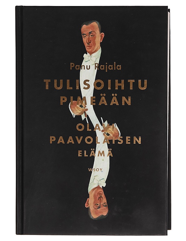 Tulisoihtu pimeään : Olavi Paavolaisen elämä - Panu Rajala - Elämäkerrat ja muistelmat - 10105270795 - 0