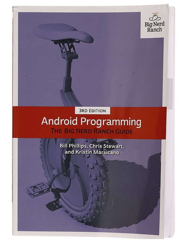 Android programming : the Big Nerd Ranch guide - Bill Phillips - Tietokirjat ja oppaat - 10105270893 - 0