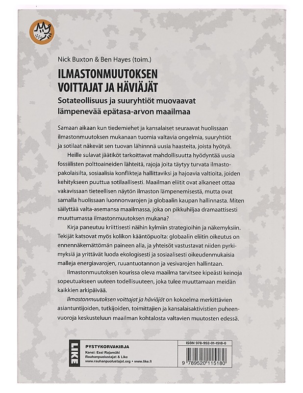 Ilmastonmuutoksen voittajat ja häviäjät : sotateollisuus ja suuryhtiöt muovaavat lämpenevää epätasa-arvon maailmaa - Buxton, Nick - Tietokirjat ja oppaat - 10105270904 - 1