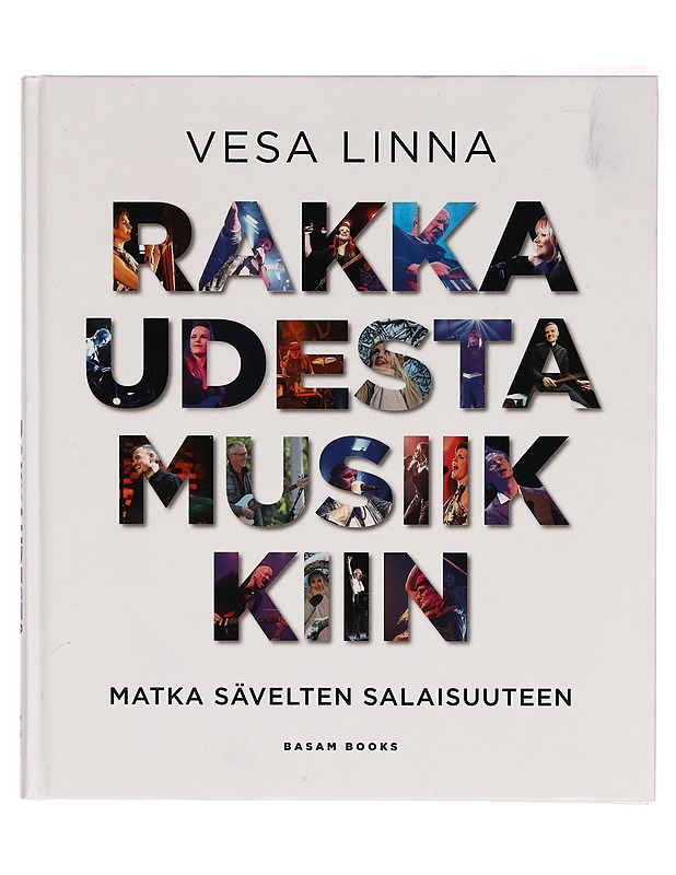 Rakkaudesta musiikkiin : matka sävelten salaisuuteen - Vesa Linna - Elämäkerrat ja muistelmat - 10105270924 - 0