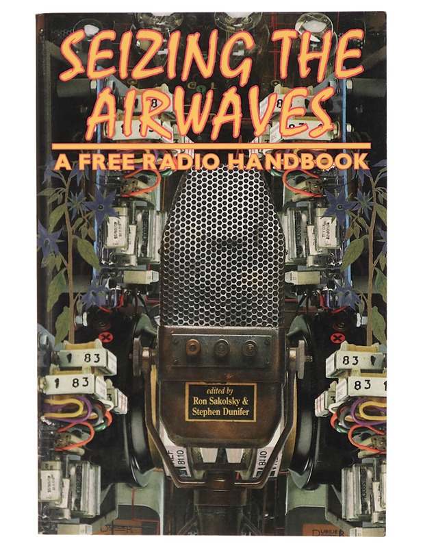 Seizing the airwaves :  a free radio handbook - Ron Sakolsky - Tietokirjat ja oppaat - 10105271020 - 0