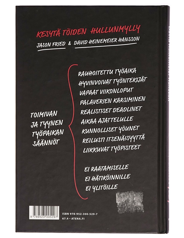 Kesytä töiden hullunmylly - Jason Fried - Tietokirjat ja oppaat - 10105271024 - 1