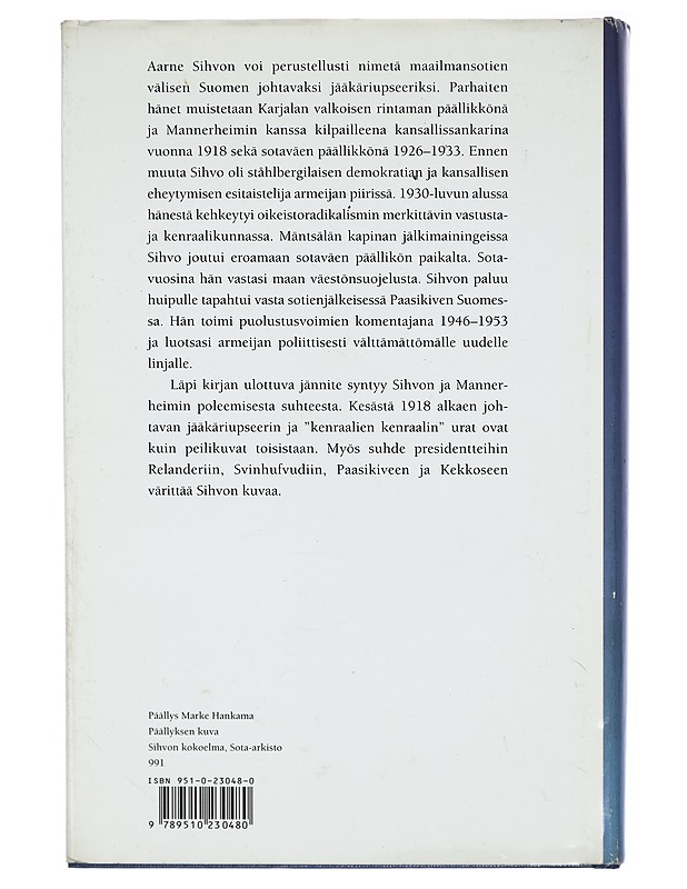 Elon mainingit : jääkärikenraali Aarne Sihvo 1889-1963 - Vesa Saarikoski - Elämäkerrat ja muistelmat - 10105271028 - 1