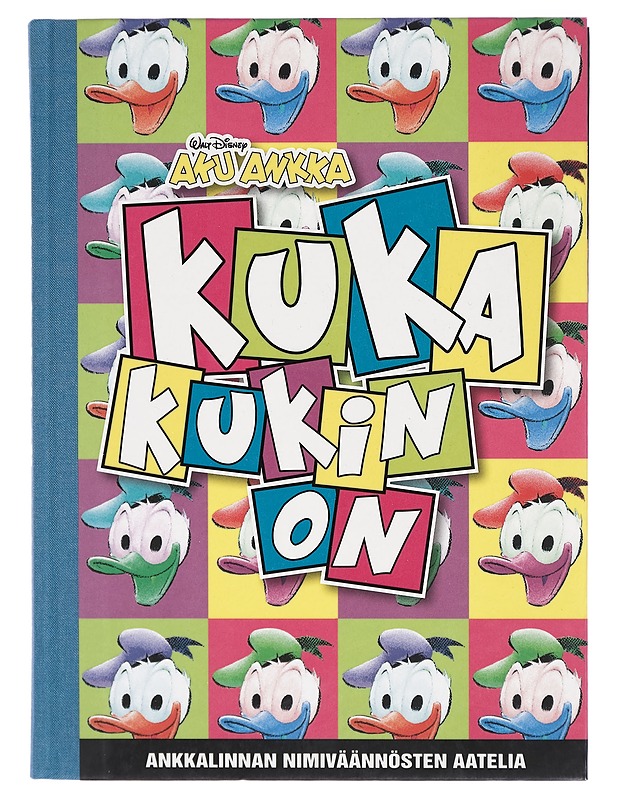 Kuka kukin on : Ankkalinnan nimiväännösten aatelia - Byron Erickson - Sarjakuvat - 10105271155 - 0