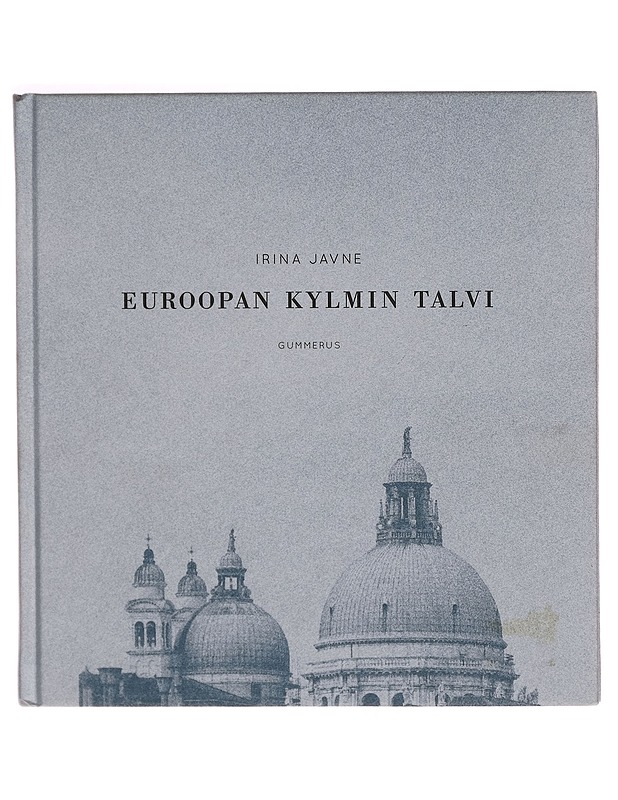 Euroopan kylmin talvi - Irina Javne - Romaanit ja novellit - 10105271177 - 0