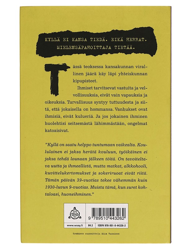 Mielensäpahoittaja. NYT. : Ajankohtainen yhteiskuntaoppi - Tuomas Kyrö - Romaanit ja novellit - 10105271226 - 1