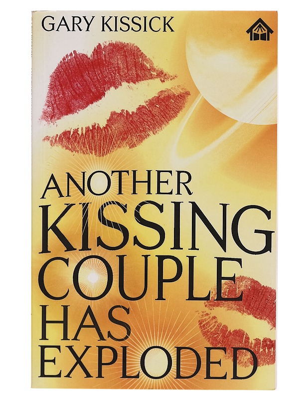 Another kissing couple has exploded - Gary Kissick - Runot ja näytelmät - 10105271245 - 0