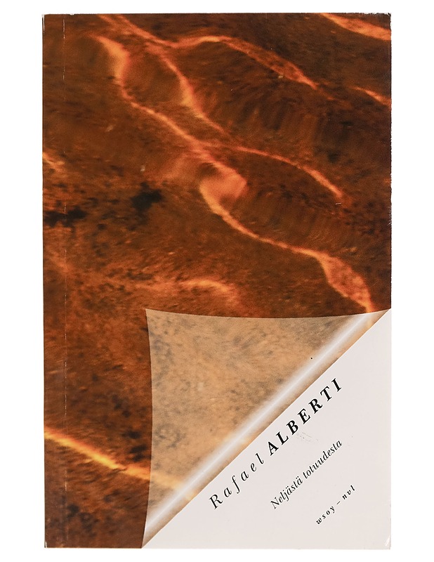 Neljästä totuudesta - Rafael Alberti - Runot ja näytelmät - 10105271284 - 0