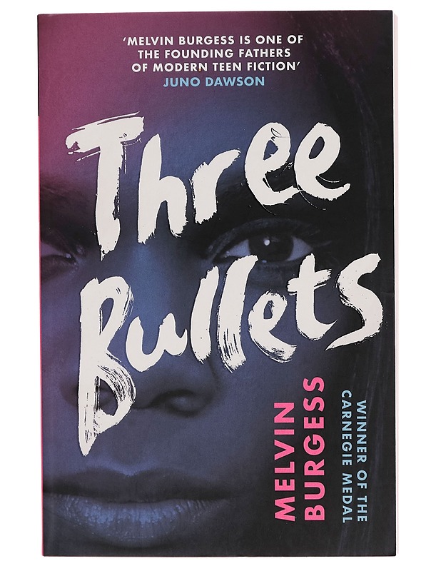 Thtree bullets - Melvin Burgess - Fantasia- ja scifi - 10105271303 - 0