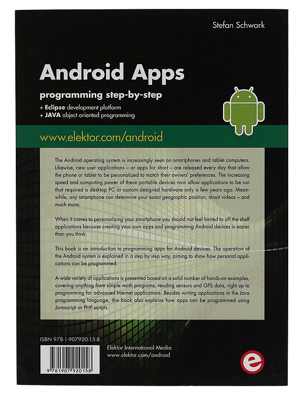 Android Apps : programming step-by-step, + Eclipse development platform, + JAVA object oriented programming - Stefan Schwark - Harrastekirjat - 10105271693 - 1
