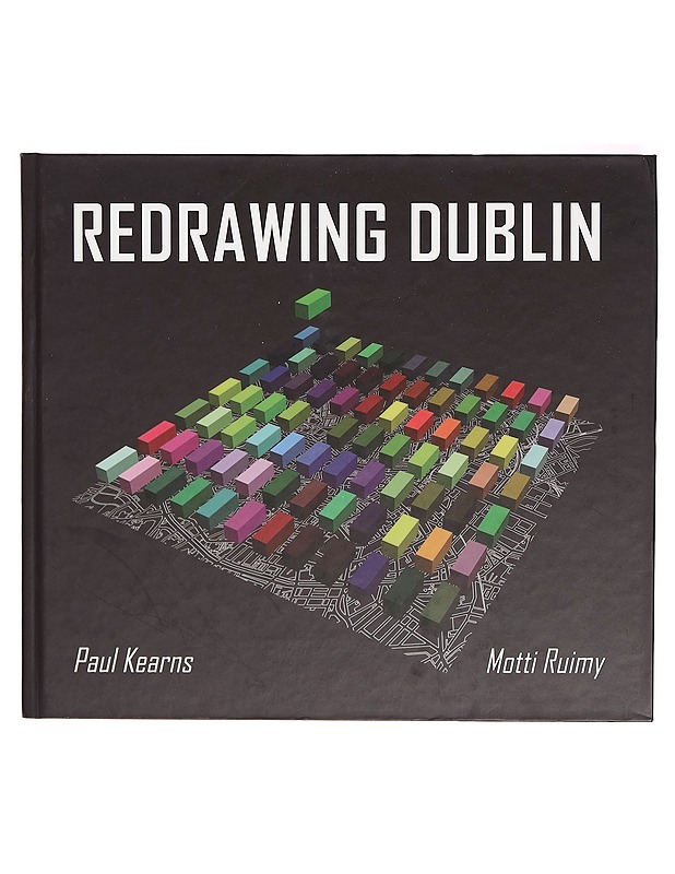 Redrawing Dublin - Paul Kearns - Tietokirjat ja oppaat - 10105271749 - 0