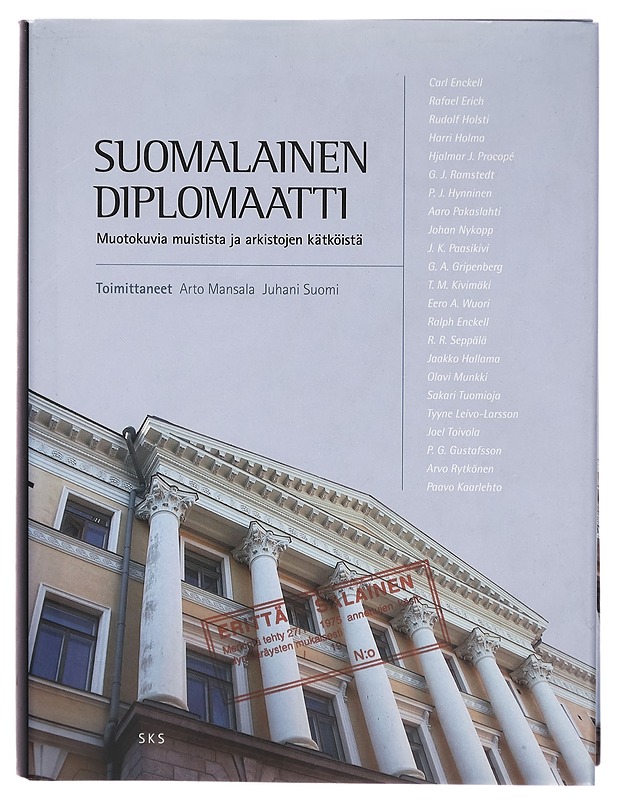 Suomalainen diplomaatti : muotokuvia muistista ja arkistojen kätköistä - Arto Mansala - Tietokirjat ja oppaat - 10105271849 - 0