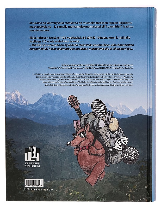 Muutakin on kierretty kuin maailmaa - Ilkka Aaltonen - Elämäkerrat ja muistelmat - 10105271942 - 1