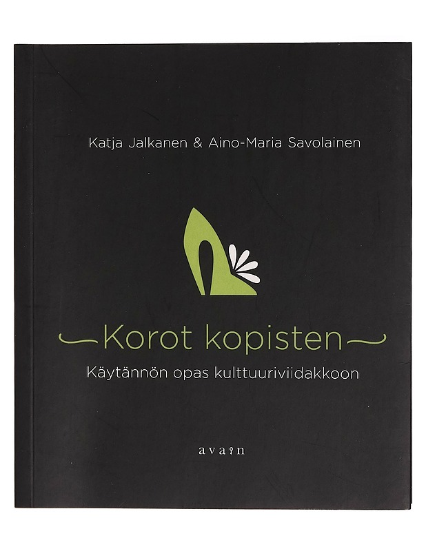 Korot kopisten : käytännön opas kulttuuriviidakkoon - Katja Jalkanen - Tietokirjat ja oppaat - 10105271986 - 0