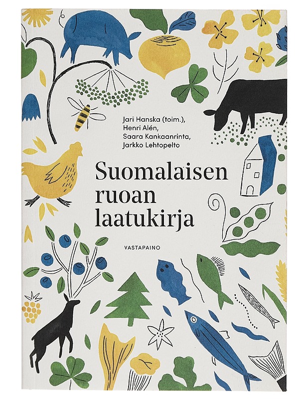 Suomalaisen ruoan laatukirja - Henri Alén - Tietokirjat ja oppaat - 10105272020 - 0