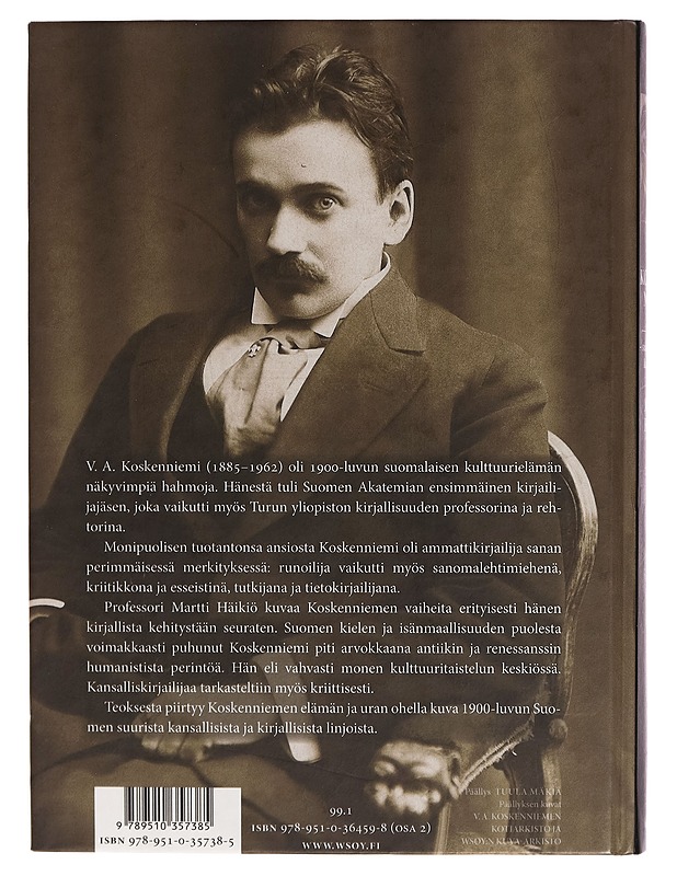 V. A. Koskenniemi : suomalainen klassikko. 2, Taisteleva kirjallinen patriarkka : 1939-1962 - Martti Häikiö - Elämäkerrat ja muistelmat - 10105272168 - 1
