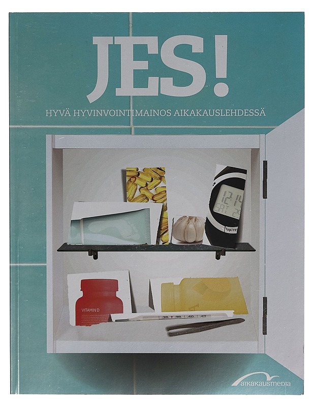 Jes! hyvä hyvinvointimainos aikakauslehdessä - Tietokirjat - 10105272386 - 0