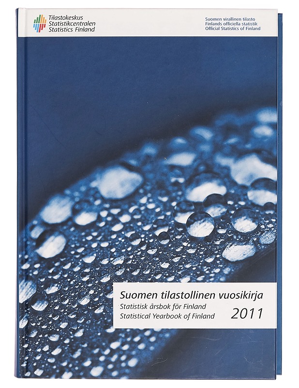 Suomen tilastollinen vuosikirja 2011 = Statistisk årsbok för Finland 2011 = Statistical yearbook of Finland 2011 - Tilastokeskus - Tietokirjat - 10105272449 - 0