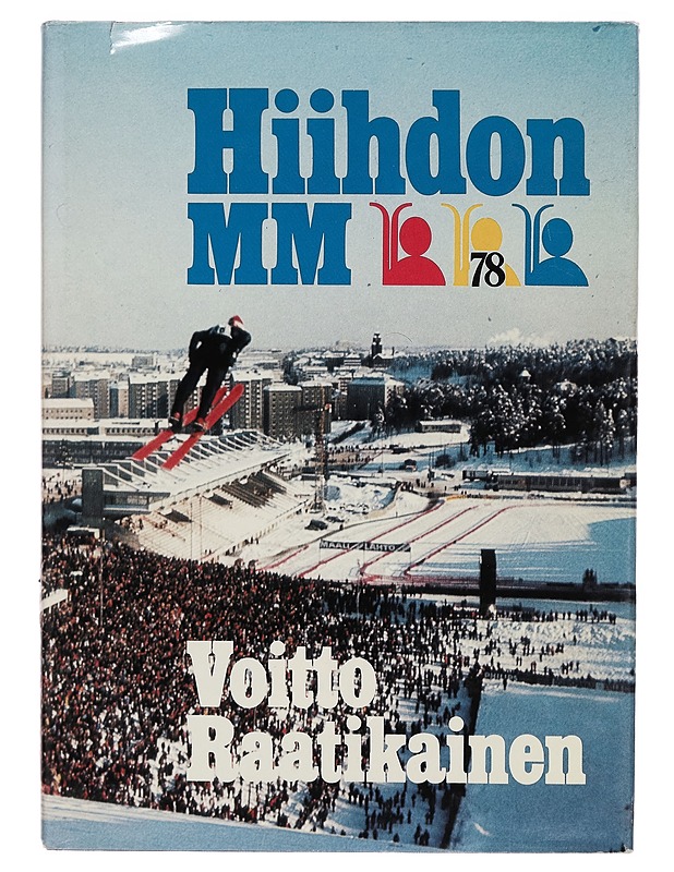 Hiihdon MM 78 - Voitto Raatikainen - Harrastekirjat - 10105272603 - 0