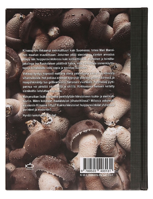 Suomalaisia sieniruokia kiinalaisella otteella - Ina Ruokolainen & Mari Manninen - Ruokakirjat - 10105272651 - 1