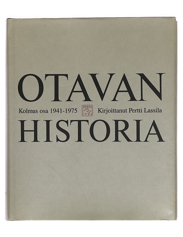 Otavan historia. 3. osa, 1941-1975 - Pertti Lassila - Historiakirjat - 10105272768 - 0