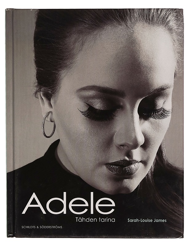 Adele : tähden tarina - Sarah-Louise James - Elämäkerrat ja muistelmat - 10105272842 - 0