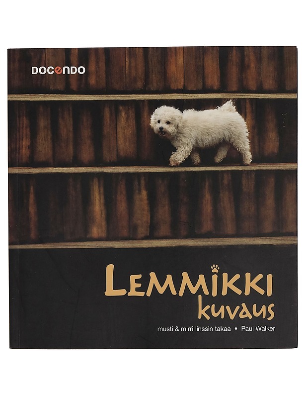 Lemmikkikuvaus : Musti & Mirri linssin takaa - Paul Walker - Lemmikki- ja luontokirjat - 10105272850 - 0
