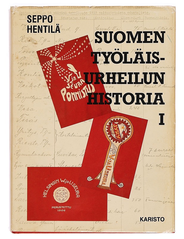 Suomen työläisurheilun historia. 1, Työväen urheiluliitto 1919-1944 - Seppo Hentilä - Tietokirjat - 10105272852 - 0