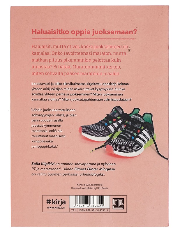 Maratonmimmi : askelmerkit sohvalta maaliin - Sofia Kilpikivi - Tietokirjat ja oppaat - 10105273077 - 1