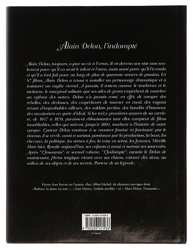 Alain Delon , L'Indompté (1970-2001) - Henry-Jean Servat - Musiikki- ja elokuvakirjat - 10105273316 - 1