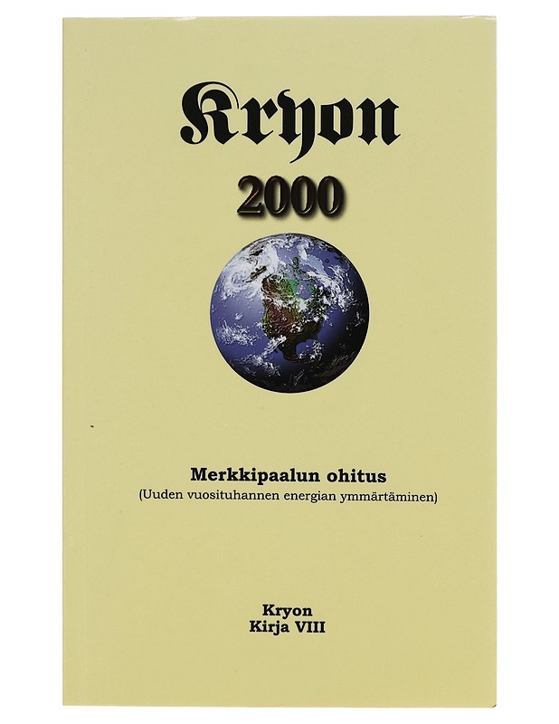 Kryon : merkkipaalun ohitus : (uuden vuosituhannen energian ymmärtäminen) - Lee Carroll - Fantasia- ja scifi - 10105273317 - 0