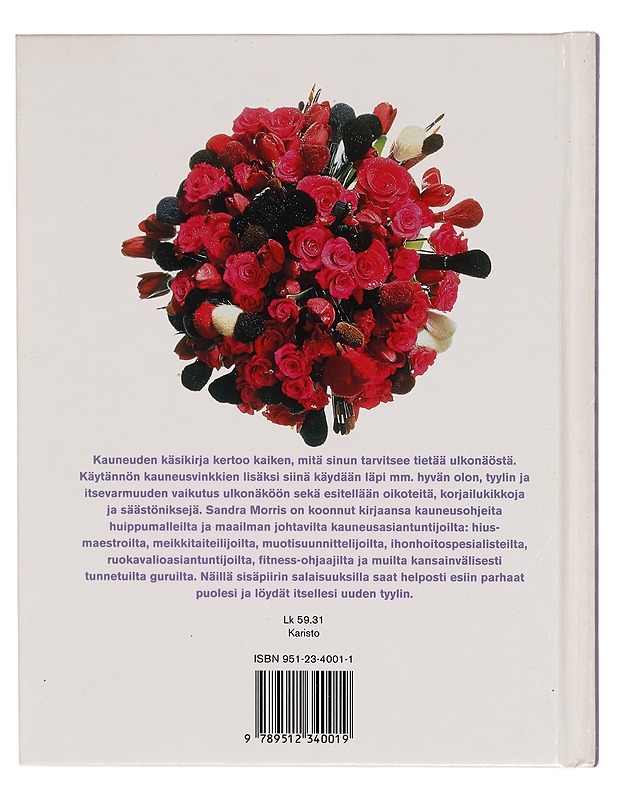 Kauneuden käsikirja : löydä parhaat puolesi - Sandra Morris - Harrastekirjat - 10105273338 - 1