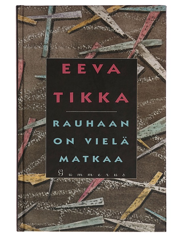 Rauhaan on vielä matkaa - Eeva Tikka - Runot ja näytelmät - 10105273343 - 0