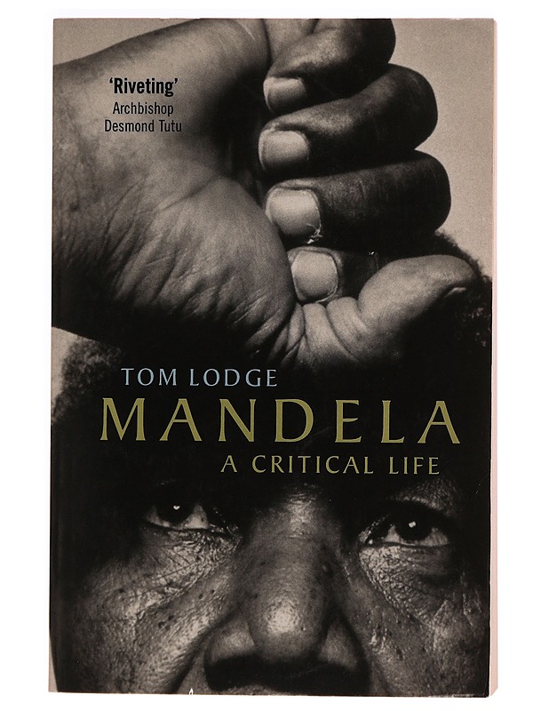 Mandela : a critical life - Tom Lodge - Elämäkerrat ja muistelmat - 10105273513 - 0