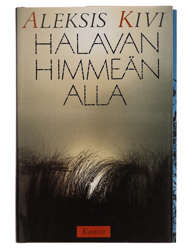 Halavan himmeän alla - Aleksis Kivi - Runot ja näytelmät - 10105273555 - 0