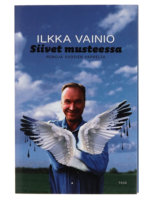 Siivet musteessa : runoja vuosien varrelta - Ilkka Vainio - Runot ja näytelmät - 10105273636 - 0