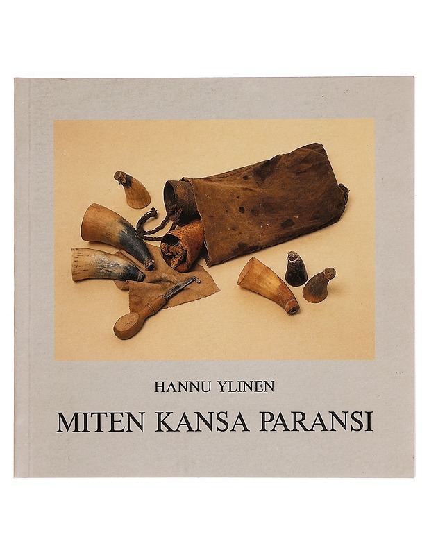 Miten kansa paransi - Hannu Ylinen - Tietokirjat ja oppaat - 10105273666 - 0